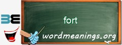 WordMeaning blackboard for fort